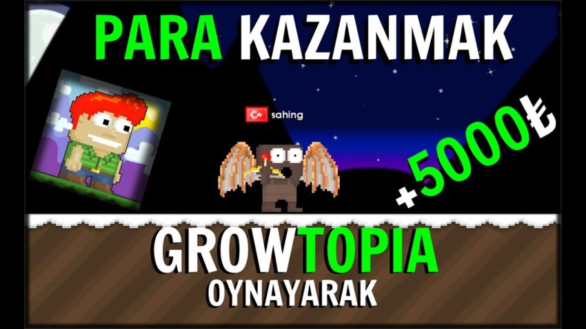 GROWTOPİA OYNAYARAK PARA KAZAN! (SAAT’TE 200 ₺💸) – Growtopia Türkçe Para Kazan