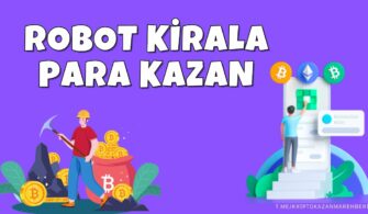 ROBOT KİRALA PARA KAZAN YENİ SİTE Para Kazan