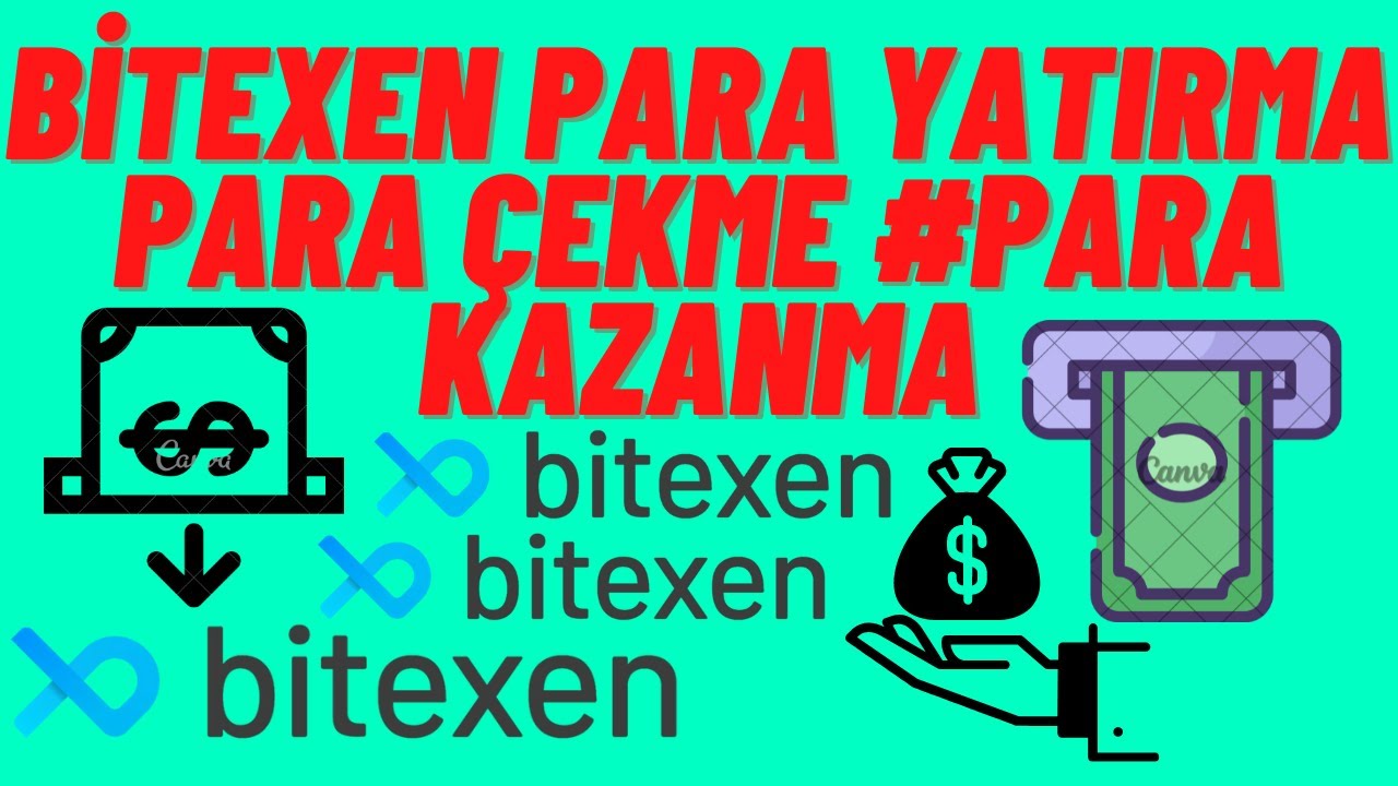 BITEXEN-PARA-YATIRMA-PARA-CEKME-PARA-KAZANMA-Bitexen