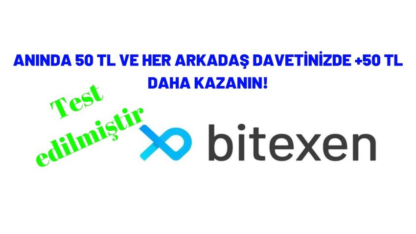 Bitexen anında 50 TL kazan ve her arkadaş davetinizde ikinizde +50 TL kazan! Bitexen 2022