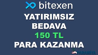 Bitexen kişi başı 200TL para kazanmak Bitexen 2022