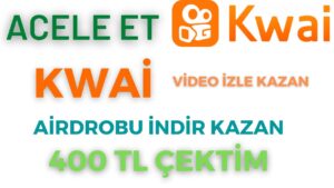 KWAI-ILE-INTERNETTEN-PARA-KAZANMAK-COK-KOLAY-VIDEO-IZLE-KAZAN-HER-DAVET-ICIN-100-TL-KAZAN-Kripto-Kazan