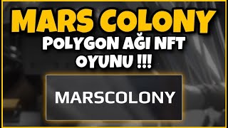 Matic Ağı NFT Oyunu Mars Colony Yeni Oyunlarını Oyna Para Kazan !! Para Kazan