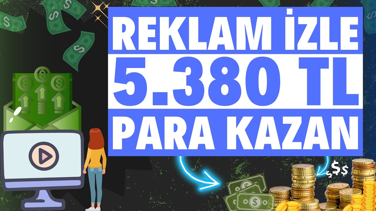 SADECE-REKLAM-IZLEYEREK-5.380-TL-PARA-KAZAN-Odeme-Kanitli-Internetten-Para-Kazanma-2022-Para-Kazan