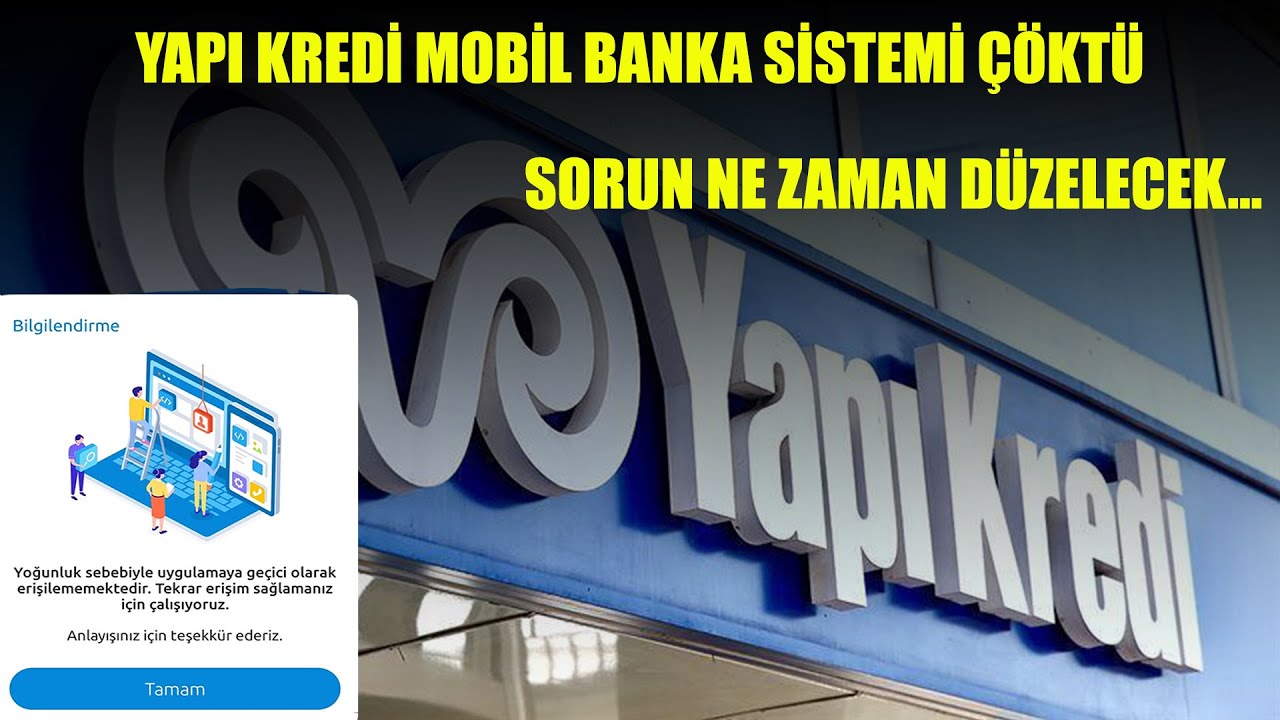 Son-Dakika-Yapi-Kredi-mobil-banka-sistemi-coktu-Banka-Kredi