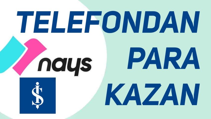 TELEFONDAN PARA KAZAN NAYS (İŞ BANKASI) Para Kazan
