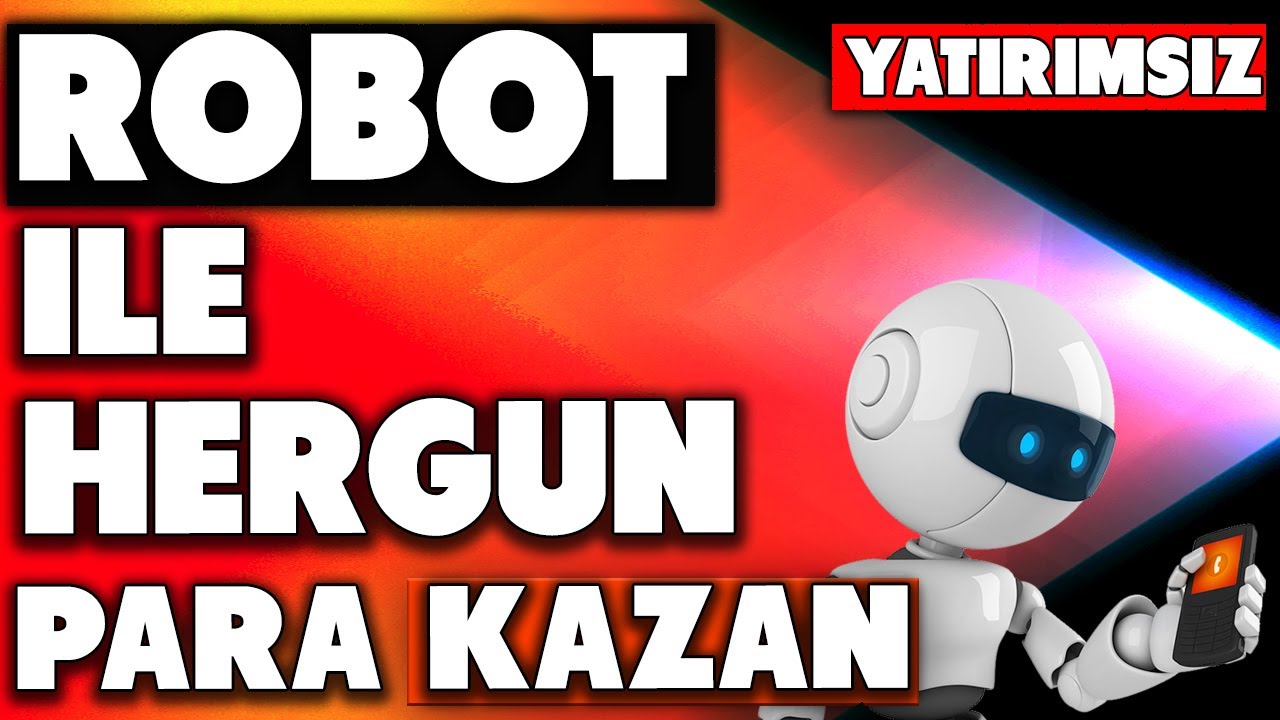 UCRETSIZ-ROBOT-CALISTIRARAK-SUREKLI-0.02-CENT-PARA-KAZAN-Para-Kazan