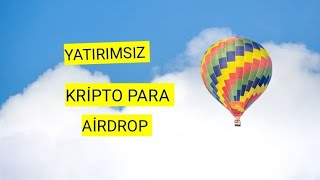 YATIRIMSIZ-KRIPTO-PARA-AIRDROP-INTERNETTEN-PARA-KAZAN-CRYPTO-AIRDROP-ALTCOIN-BITAY-CRYPTO-FAUCET-Kripto-Kazan
