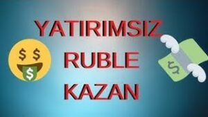 YATIRIMSIZ-RUBLE-KAZAN-ODEME-KANITLI-INTERNETTEN-PARA-KAZAN-PARA-KAZANMA-YOLLARI-RUBLE-MINING-Para-Kazan