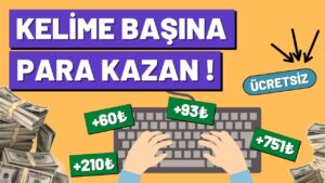 YAZI-YAZ-KELIME-BASINA-2-PARA-KAZAN-Ogrenciler-Icin-Internetten-Para-Kazanma-2022-Para-Kazan