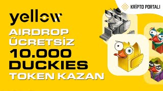 📣 YELLOW AIRDROP 🎁 ÜCRETSİZ 10.000 DUCKIES TOKEN KAZAN 😊 Kripto Kazan 2022
