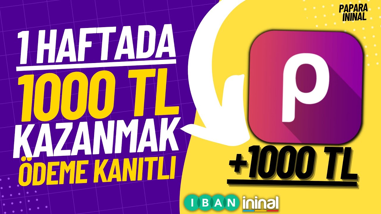 1-HAFTADA-1000-TL-PARA-KAZANMAK-Odeme-Kanitli-Internetten-Para-Kazanmak-2022-Para-Kazan