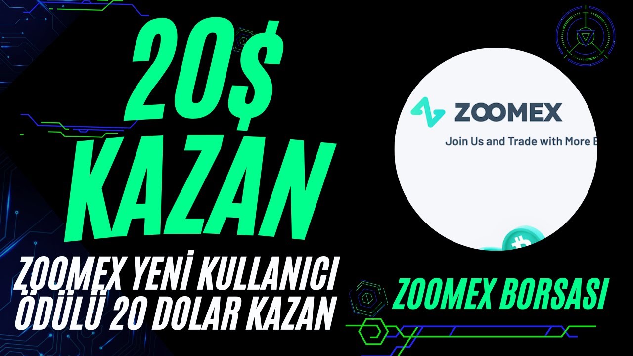 20-DOLAR-KAZAN-YENI-BORSA-AIRDROBU-ZOOMEX-BORSASI-KAYIT-OL-KAZAN-ODEME-KANITLI-kriptoairdropbtc-Kripto-Kazan