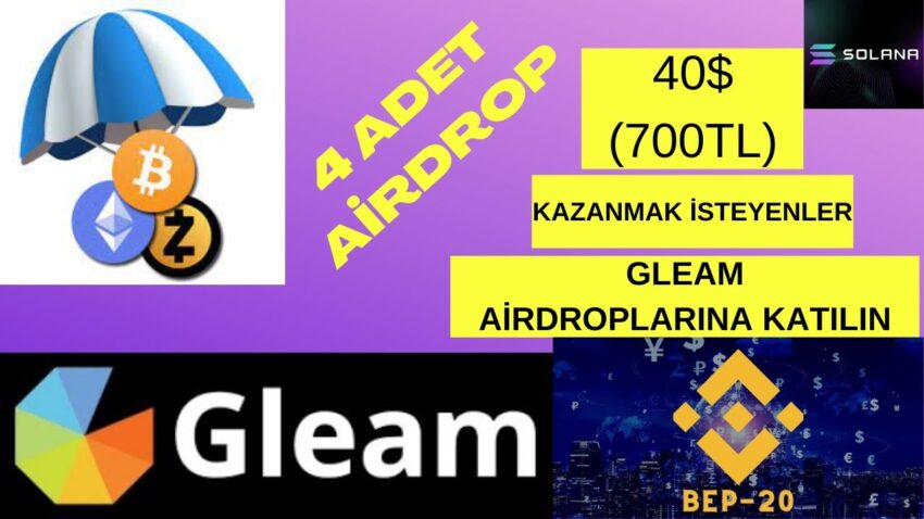 40$ (700tl) Değerinde 4 Adet Airdrop İle Para Kazan / Katılması Basit / Gleam Airdropları #11 Para Kazan