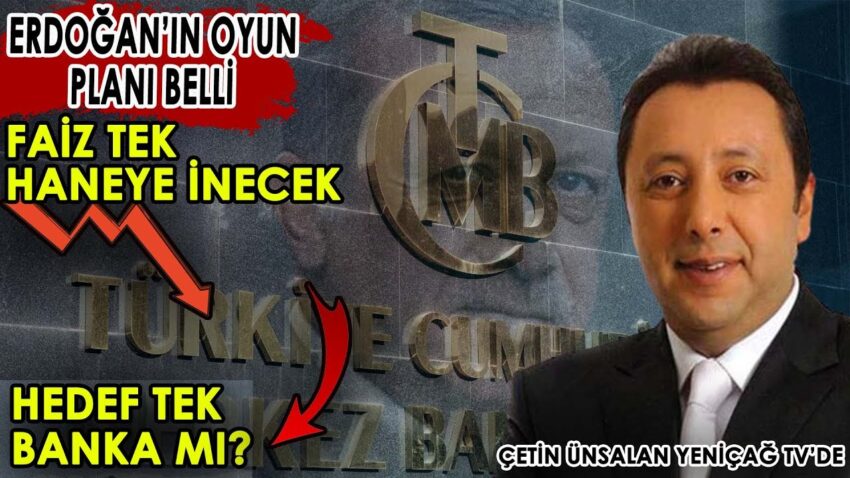 Erdoğan’ın Oyun Planı Belli | Hedef Tek Banka Mı? | Dolar Temkinli! | Çetin Ünsalan Anlatıyor Banka Kredi