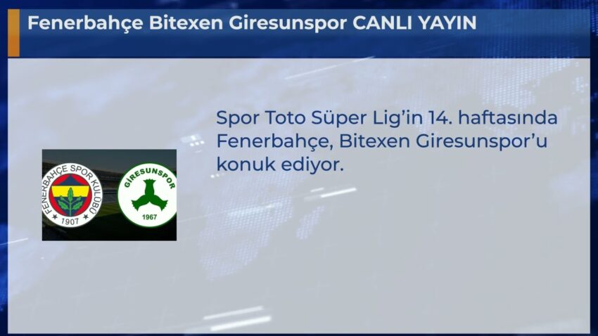 Fenerbahçe Bitexen Giresunspor CANLI YAYIN Bitexen 2022