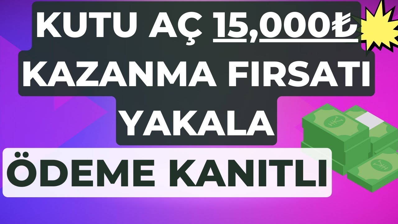 Hediye-kutu-acarak-para-kazan-I-Kesin-dene-I-Odeme-kanitli-I-Internetten-para-kazanma-2022-Para-Kazan
