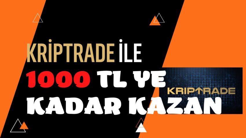 Kriptrade İle 1000 TL Ye Varan Ödül Kampanyası | Kayıt ol Para kazan 2022 Para Kazan