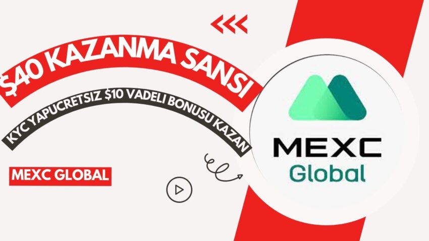 Mexc Global Çekilebilir $40 Kazan! | Yeni Üyelere Yatırımsız $10 Vadeli Bonusu Kripto Kazan 2022