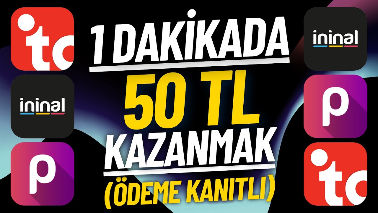 1-DAKIKADA-50-TL-PARA-KAZANMAK-Odeme-Kanitli-Internetten-Para-Kazanmak-2022-Para-Kazan