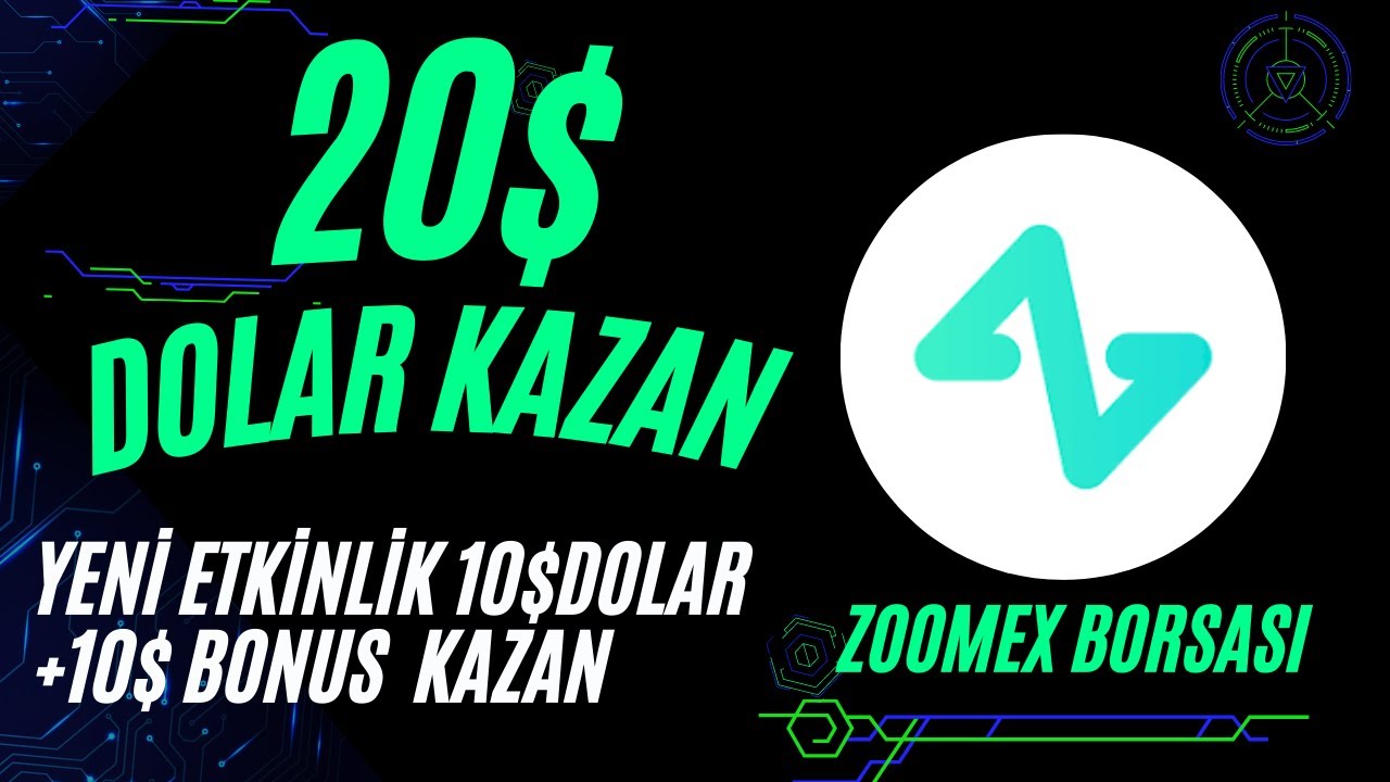 20-DOLAR-KAZAN-ZOOMEX-BORSASI-YENI-ETKINLIK-AIRDROP-DOLAR-KAZAN-kriptoairdropbtc-Kripto-Kazan