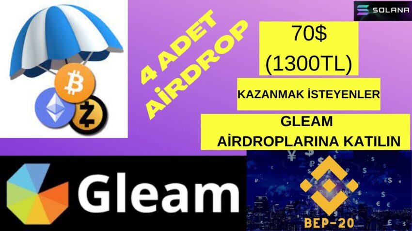 70$ (1300tl) Değerinde 4 Adet Airdrop İle Para Kazan / Katılması Basit / Gleam Airdropları #21 Para Kazan