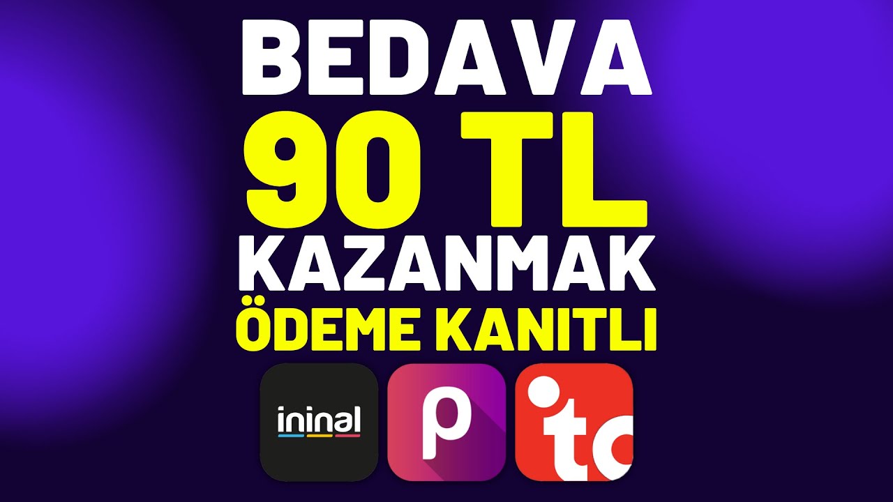 BEDAVA-90-TL-KAZANMAK-Odeme-Kanitli-Internetten-Para-Kazanmak-2022-Para-Kazan