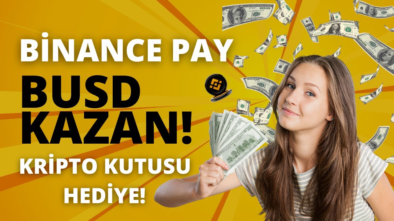 BINANCE-BUSD-KAZANMA-ETKINLIGI-BINANCE-PARA-KAZANMA-Para-Kazan