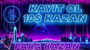 KAYIT-OL-BEDAVA-10-KAZAN-INTERNETTEN-PARA-KAZANMA-SITESI-YATIRIMSIZ-YATIRIMLI-PARA-KAZANMA-Para-Kazan