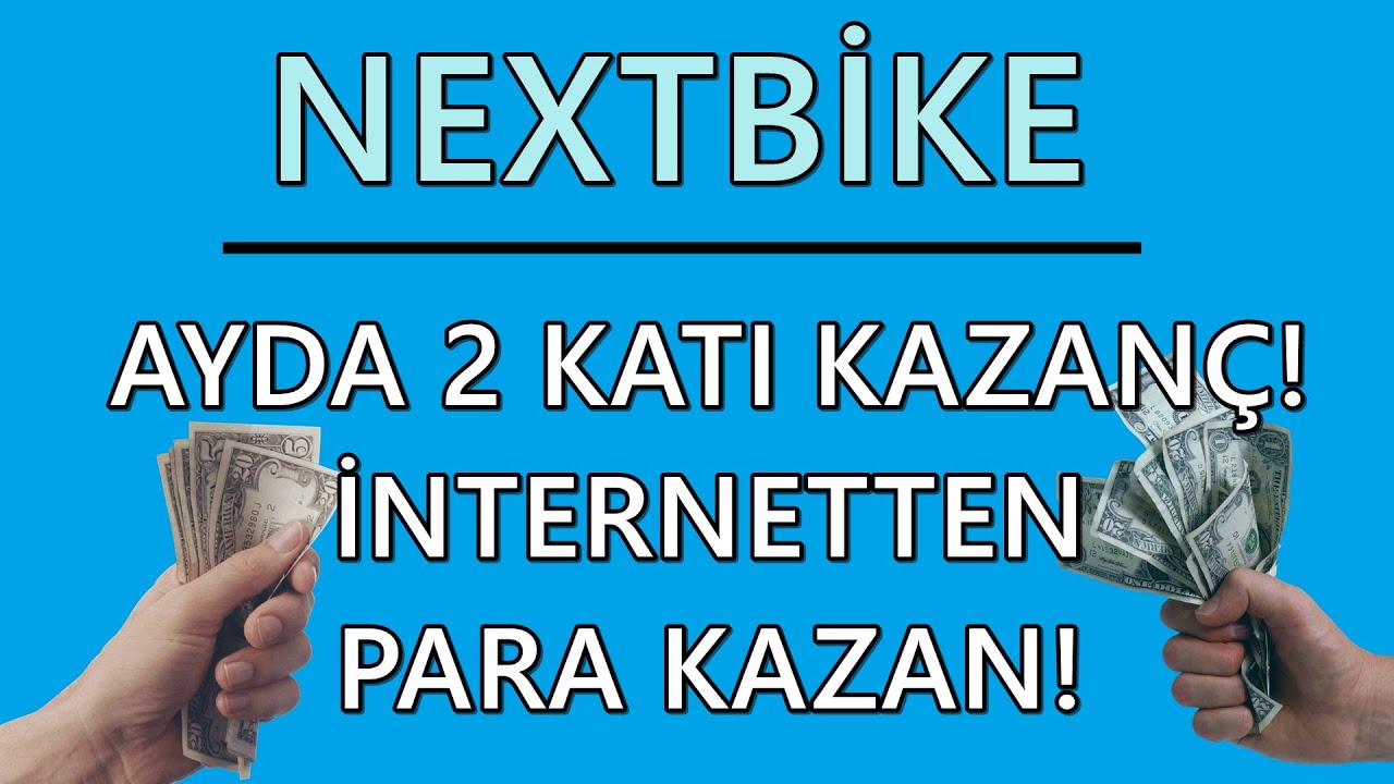 NEXTBIKE-ILE-AYDA-2-KATI-KAZANC-INTERNETTEN-PARA-KAZAN-Para-Kazan