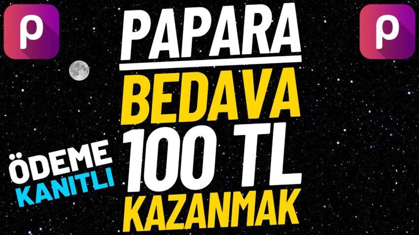 PAPARA BEDAVA 100 TL KAZANMAK 💰 Ödeme Kanıtlı 💰 İnternetten Para Kazanmak 2022 Para Kazan