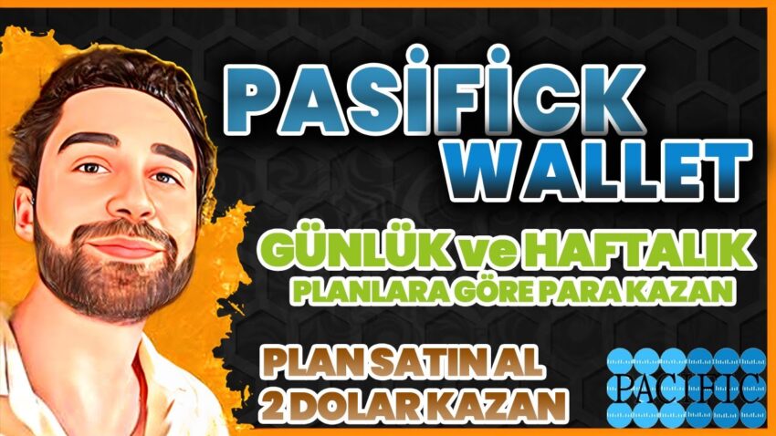 PacifickWallet – Anapara çekilebilir – Günlük ve Haftalık Plan Satın Al – internetten para kazanmak Para Kazan