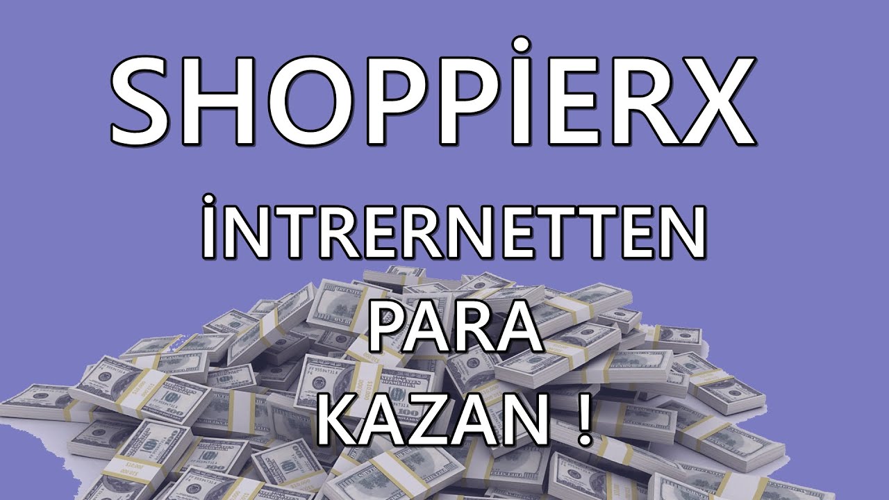 SHOPPIERX-ILE-INTERNETTEN-PARA-KAZAN-USDT-TRC20-Para-Kazan