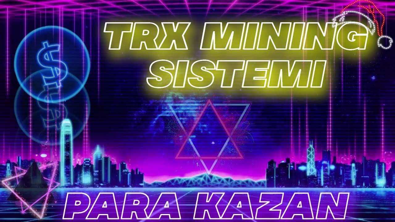 Yeni-Trx-Mining-Sistemi-Internetten-Para-Kazanma-Hergun-Staking-Yap-Para-Kazan-Para-Kazan