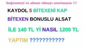 140-TL-YI-NASIL-1200-TL-YAPTIM-BITEXEN-BONUSLU-ALSAT-Bitexen