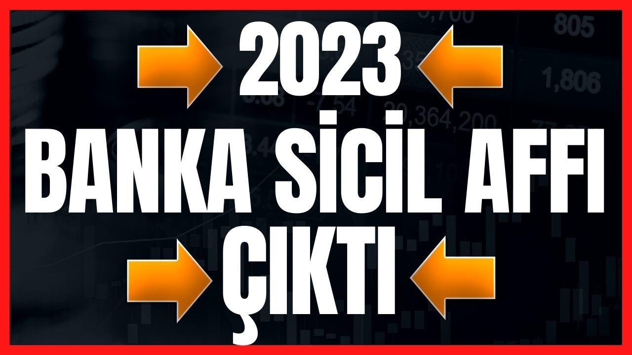 2023-BANKA-SICIL-AFFI-CIKTI-ISTE-DETAYLAR-Banka-Kredi