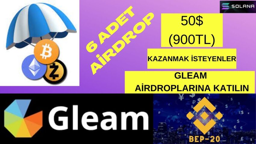 50$ (900tl) Değerinde 6 Adet Airdrop İle Para Kazan / Katılması Basit / Gleam Airdropları #23 Para Kazan