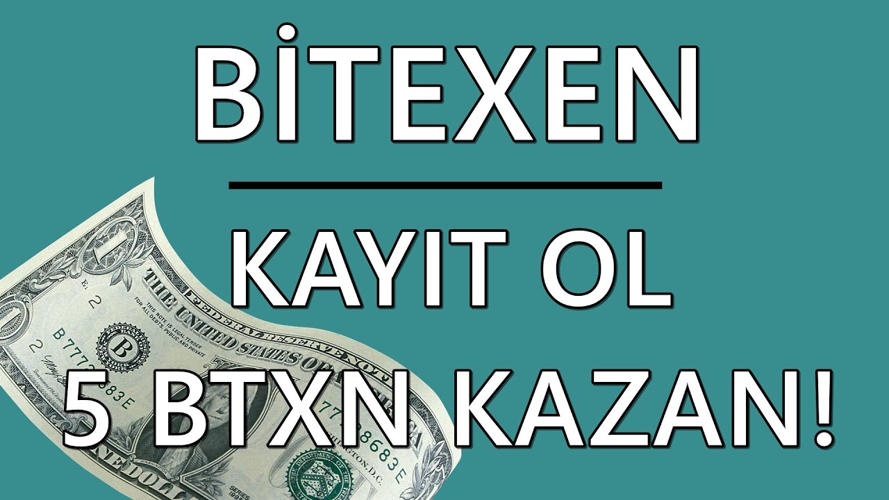 BITEXEN-ILE-5-BTXN-VE-DAHA-FAZLA-PARA-KAZANMAK-INTERNETTEN-PARA-KAZAN-Bitexen