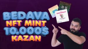 Bedava-NFT-Mint-Et-10.000-Dolar-Kazan-Kripto-Kazan
