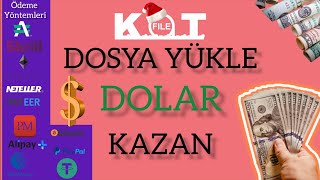 Dosya Yükle Para Kazan (1K İndirme 50$) Para Kazan