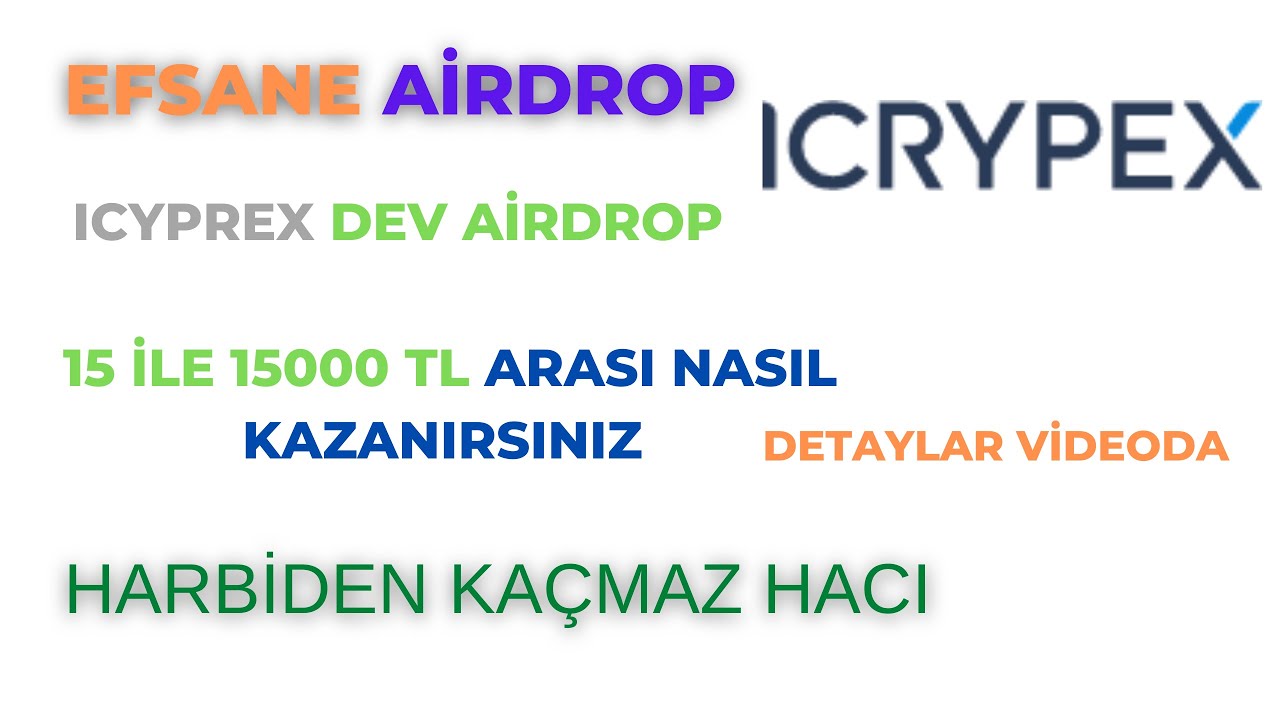 ICYPREX-DEV-AIRDROP-15-ILE-15000-TL-ARASI-NASIL-KAZANIRSINIZ-DETAYLAR-VIDEODA-Kripto-Kazan