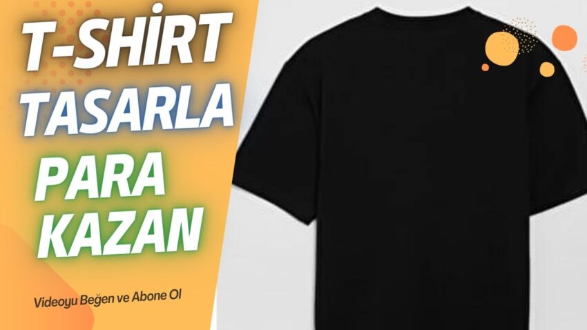T-Shirt Tasarla Para Kazan ‼️ | #İŞİNEYARAYACAK Para Kazan
