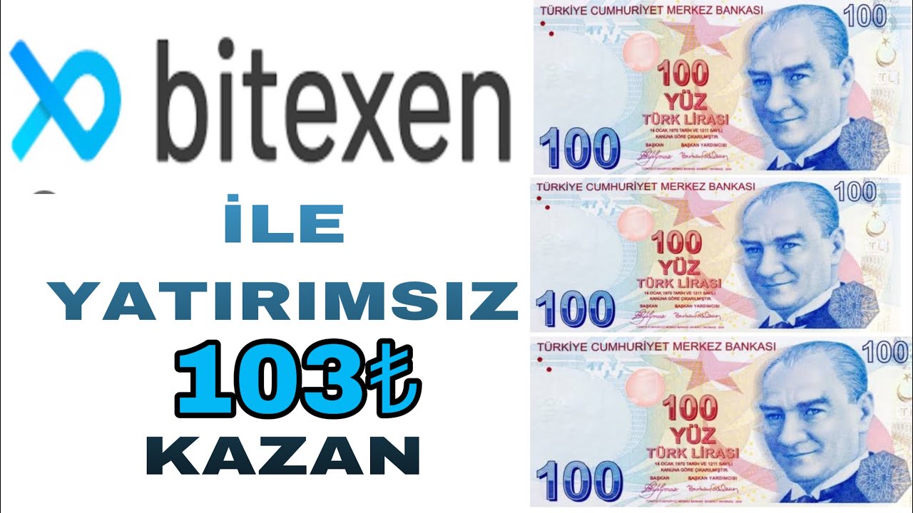 Bitexen-Ile-Yatirimsiz-103-KazanODEME-KANITLI-Internetten-Para-Kazanma-2023-Bitexen