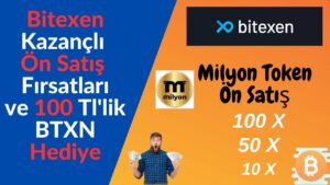 Bitexen-On-Satis-Firsatlari-ve-MLYN-On-satis-Milyon-Token-Milyoner-Eder-mi-Ayrica-Bedava-5-Btxn-Bitexen
