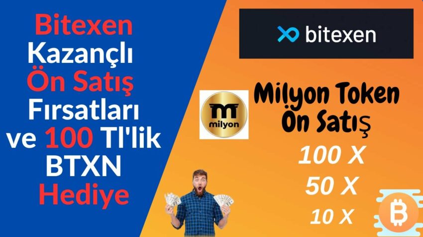 Bitexen Ön Satış Fırsatları ve MLYN Ön satış Milyon Token Milyoner Eder mi Ayrıca Bedava 5 Btxn Bitexen 2022