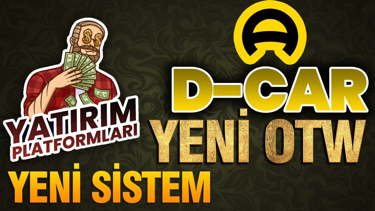 Dcar-Yeni-OTW-Yeni-Sistem-Detayli-Anlatim-Gunluk-4-6-Dolar-Kazan-Kripto-Kazan