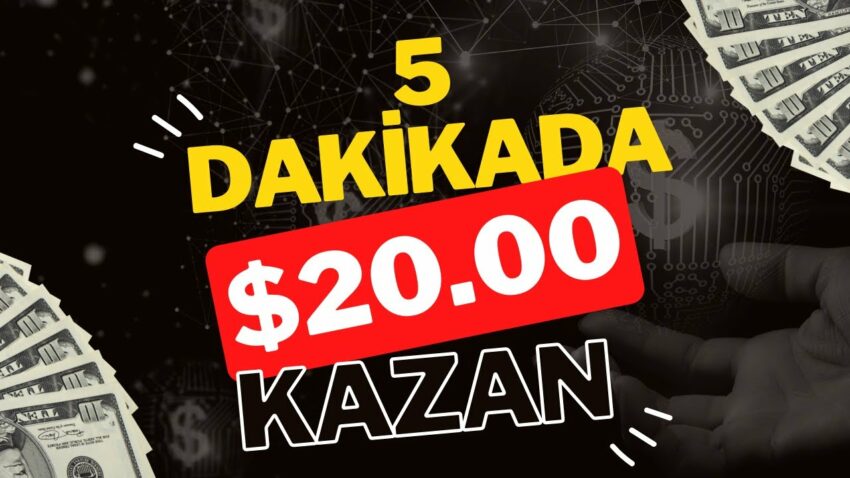 HERKESİN YAPABİLECEĞİ 5 DAKİKADA $20 KAZANDIRAN İŞ🤑 – İnternetten Para Kazanma 2023 Ek Gelir 2022