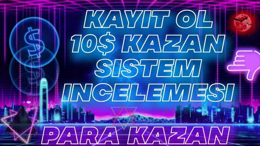 KAYIT OL 10$ KAZAN (KANITLI) INTERNETTEN PARA KAZANMA 2023 – GÖREV YAP KAZAN – SISTEM INCELEMESI Para Kazan
