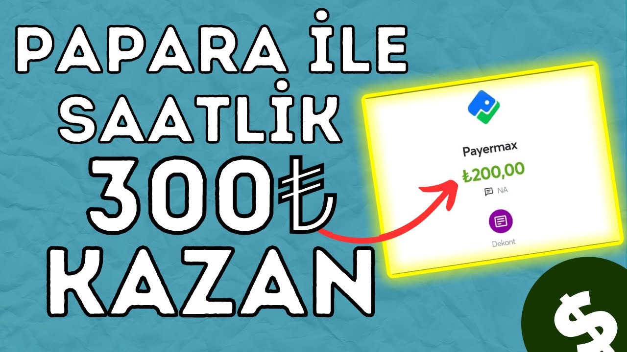 Papara-Ile-Saatlik-300-Kazan-Odeme-Kanitli-Internetten-Para-Kazanma-Yollari-2023-Para-Kazan