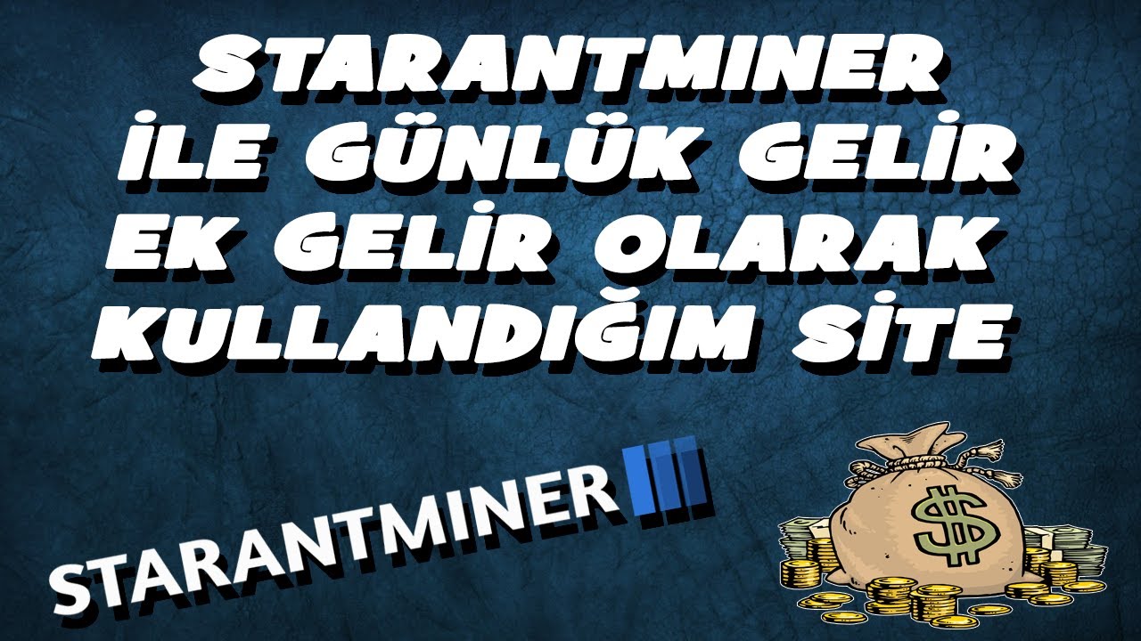 STARANTMINER-ILE-GUNLUK-GELIR-EK-GELIR-OLARAK-KULLANDIGIM-SITE-usdtmining-miningsite-Ek-Gelir